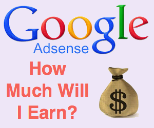 How much money will I receive from AdSense?